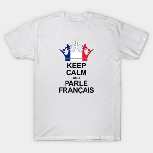 Keep Calm And Parle Français (France) T-Shirt